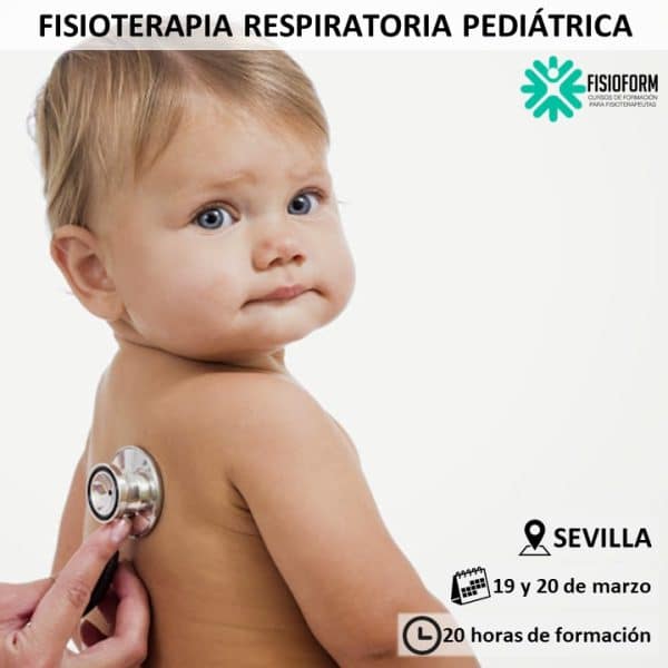 FISIOTERAPIA RESPIRATORIA PEDIÁTRICA Mayo Sevilla Fisioform Cursos