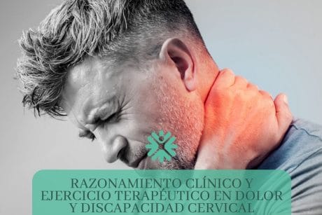 Razonamiento Clínico y Ejercicio Terapéutico en Dolor Cervical en Valencia